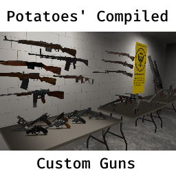 Potatoes Compiled Custom Guns | Thunderstore - The H3VR Mod Database