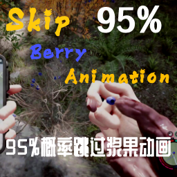 SkipBerryAnimation – Sons of the Forest Mod