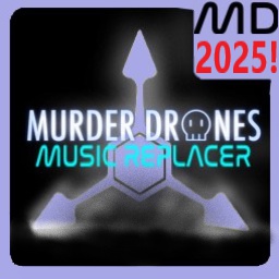 idkijustcreatedts-MurderDronesMusicReplacerFor2025 icon